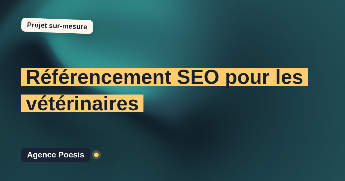 Référencement SEO pour les vétérinaires : sur-mesure et sans dépendance