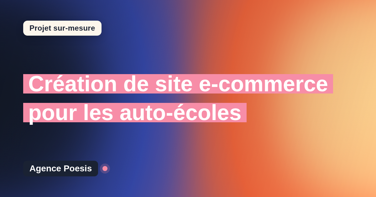Création de site e-commerce pour les auto-écoles : sur-mesure et sans dépendance
