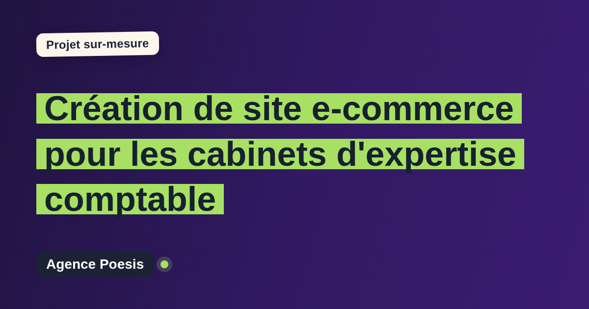 Création de site e-commerce pour les cabinets d'expertise comptable : sur-mesure et sans dépendance