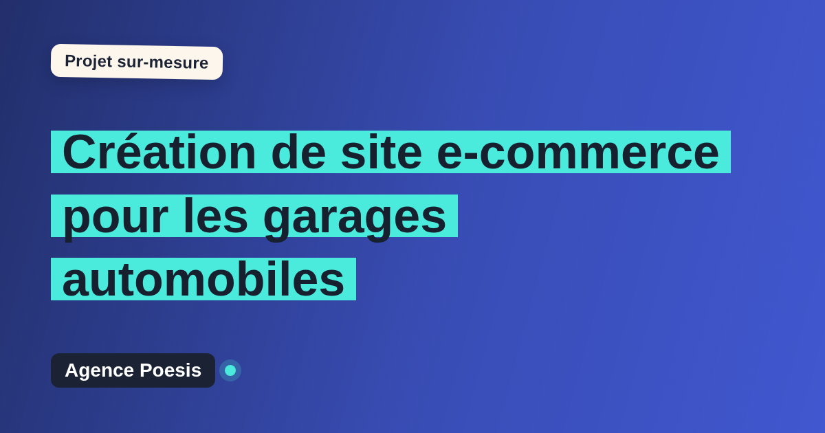 Création de site e-commerce pour les garages automobiles : sur-mesure et sans dépendance