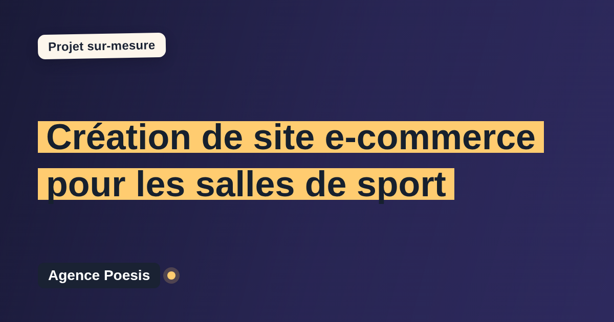 Création de site e-commerce pour les salles de sport : sur-mesure et sans dépendance