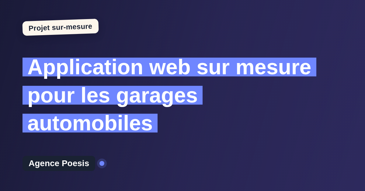 Application web sur mesure pour les garages automobiles : sur-mesure et sans dépendance