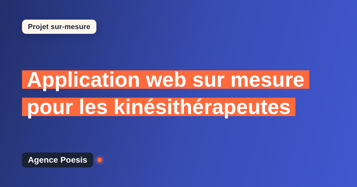 Application web sur mesure pour les kinésithérapeutes : sur-mesure et sans dépendance