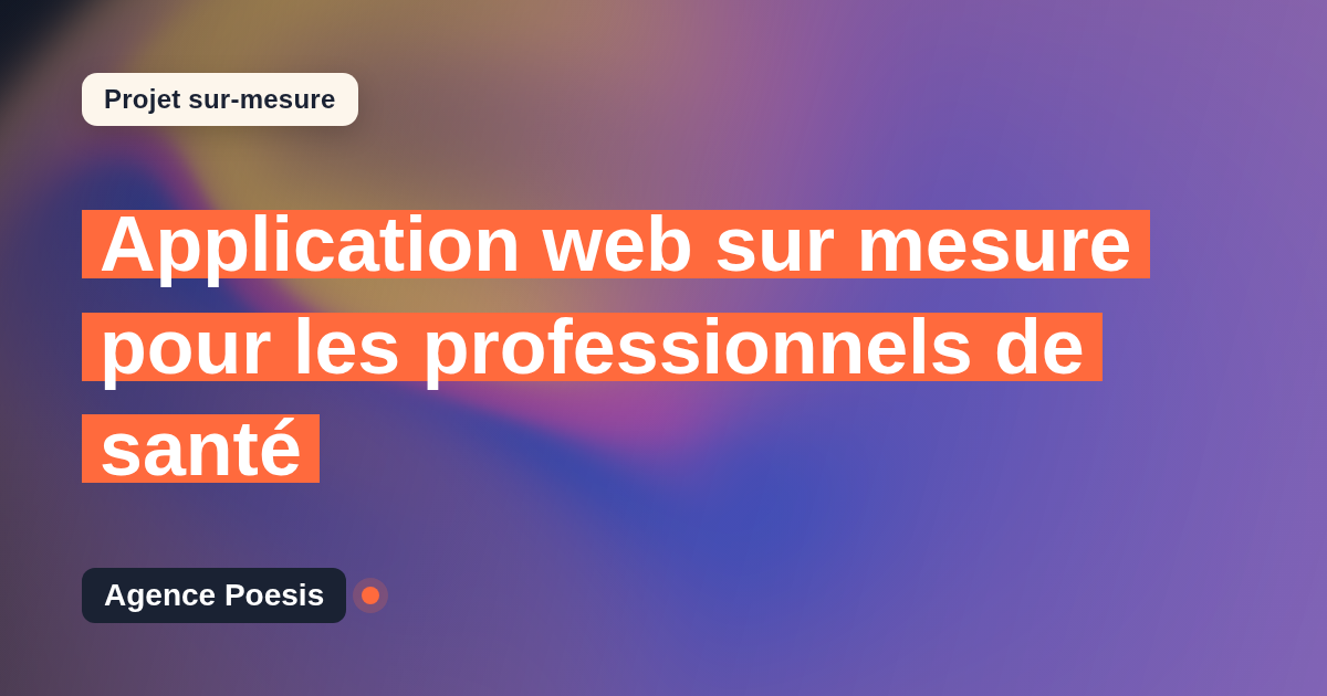Application web sur mesure pour les professionnels de santé : sur-mesure et sans dépendance