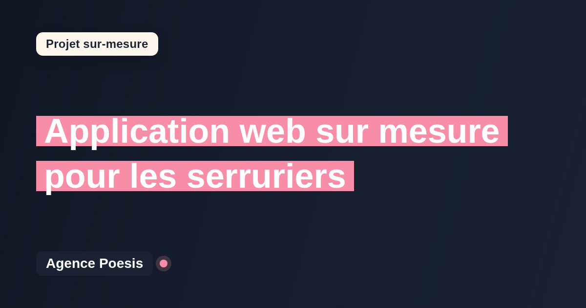 Application web sur mesure pour les serruriers : sur-mesure et sans dépendance