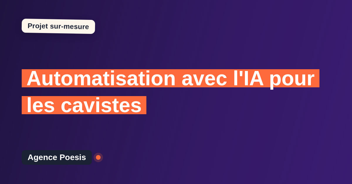 Automatisation avec l'IA pour les cavistes : sur-mesure et sans dépendance
