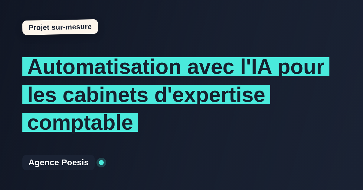 Automatisation avec l'IA pour les cabinets d'expertise comptable : sur-mesure et sans dépendance