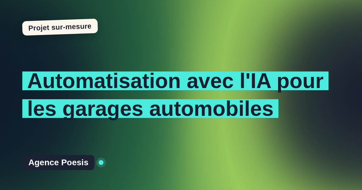 Automatisation avec l'IA pour les garages automobiles : sur-mesure et sans dépendance