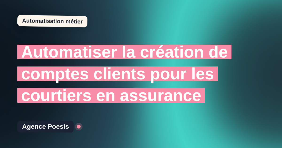 Automatiser la création de comptes clients pour les courtiers en assurance : méthode, coûts et ROI