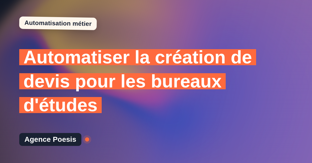 Automatiser la création de devis pour les bureaux d'études : méthode, coûts et ROI