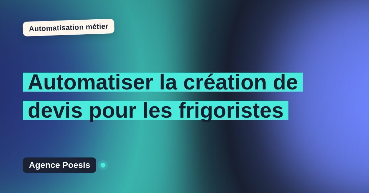 Automatiser la création de devis pour les frigoristes : méthode, coûts et ROI