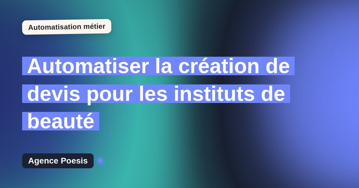 Automatiser la création de devis pour les instituts de beauté : méthode, coûts et ROI