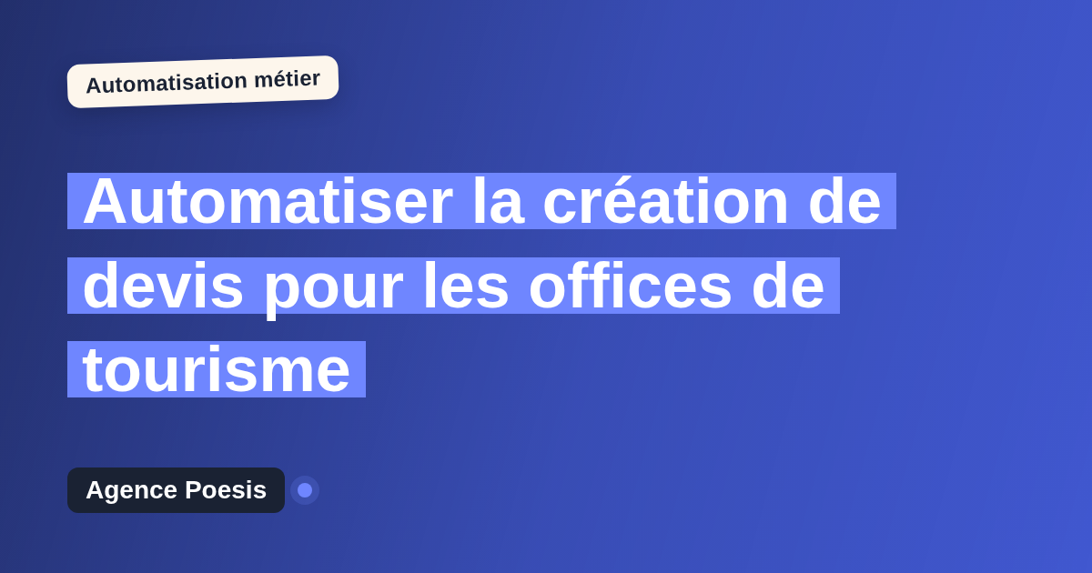 Automatiser la création de devis pour les offices de tourisme : méthode, coûts et ROI