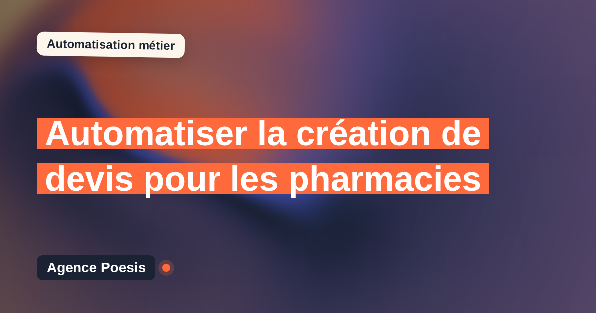 Automatiser la création de devis pour les pharmacies : méthode, coûts et ROI