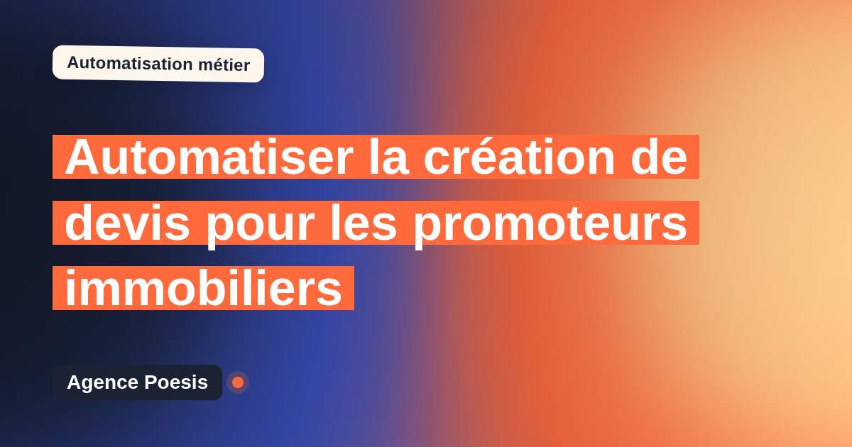Automatiser la création de devis pour les promoteurs immobiliers : méthode, coûts et ROI