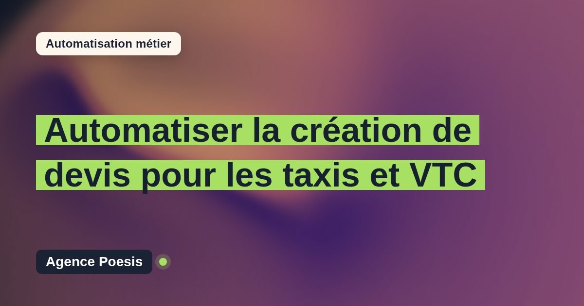 Automatiser la création de devis pour les taxis et VTC : méthode, coûts et ROI