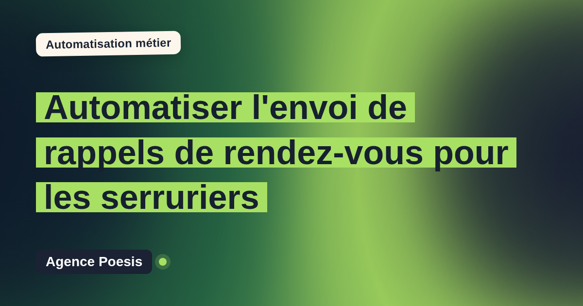 Automatiser l'envoi de rappels de rendez-vous pour les serruriers : méthode, coûts et ROI