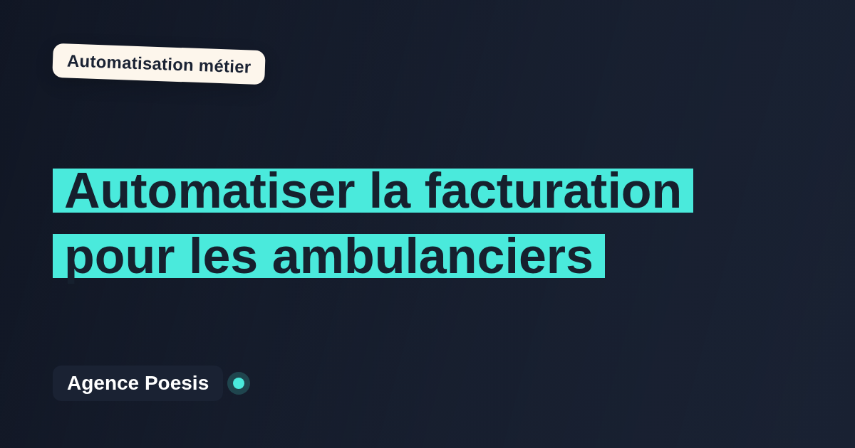 Automatiser la facturation pour les ambulanciers : méthode, coûts et ROI