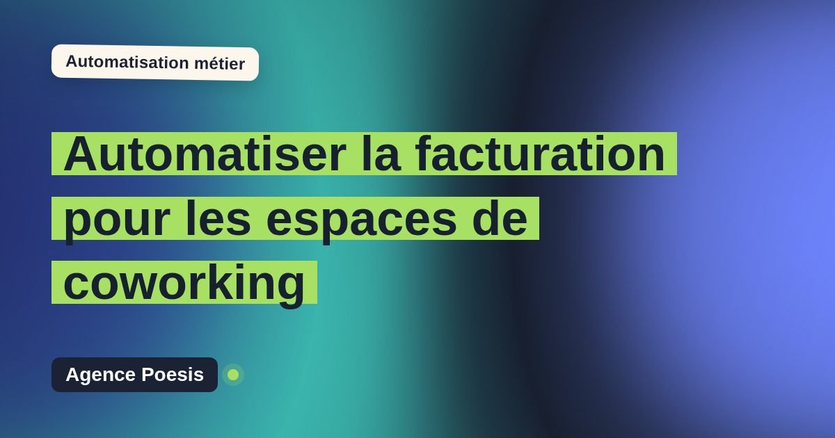 Automatiser la facturation pour les espaces de coworking : méthode, coûts et ROI
