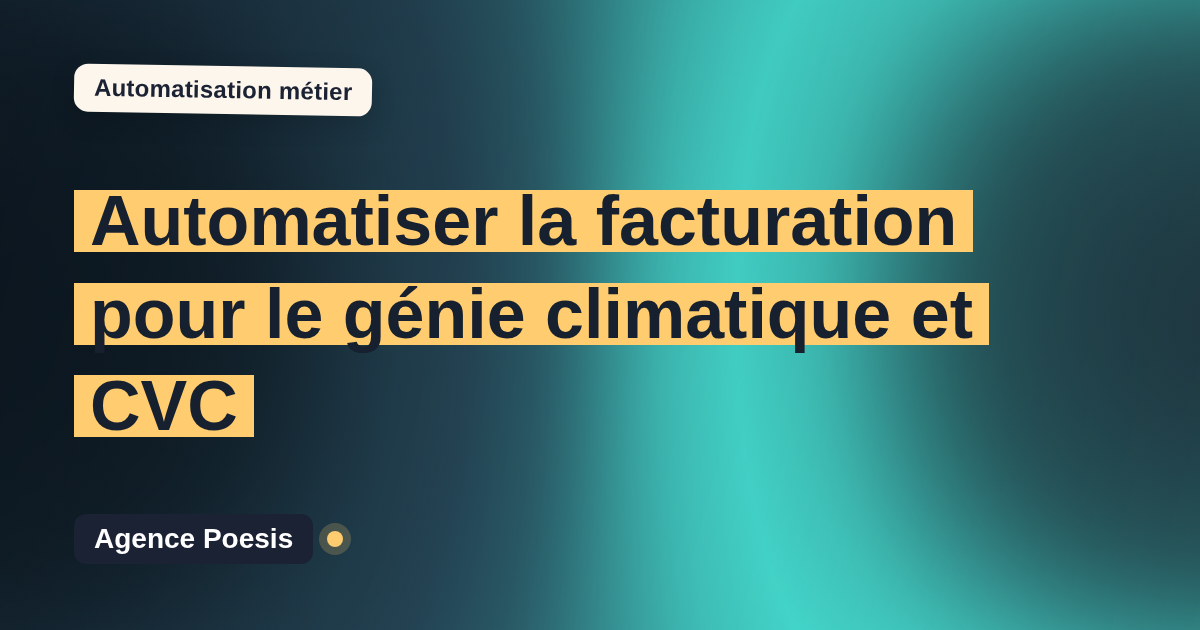 Automatiser la facturation pour le génie climatique et CVC : méthode, coûts et ROI