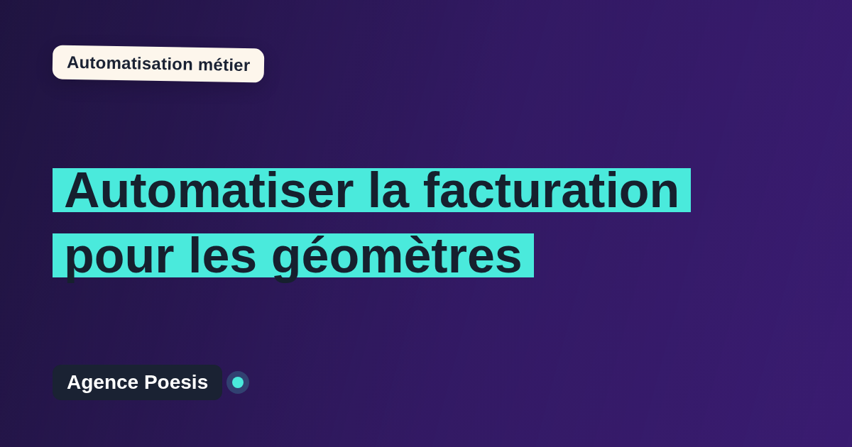Automatiser la facturation pour les géomètres : méthode, coûts et ROI