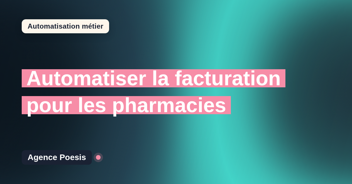 Automatiser la facturation pour les pharmacies : méthode, coûts et ROI