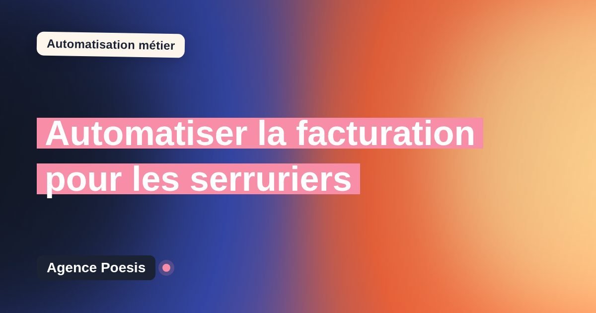 Automatiser la facturation pour les serruriers : méthode, coûts et ROI