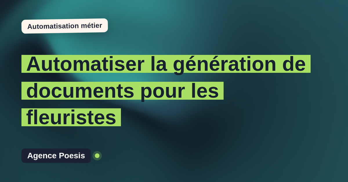 Automatiser la génération de documents pour les fleuristes : méthode, coûts et ROI