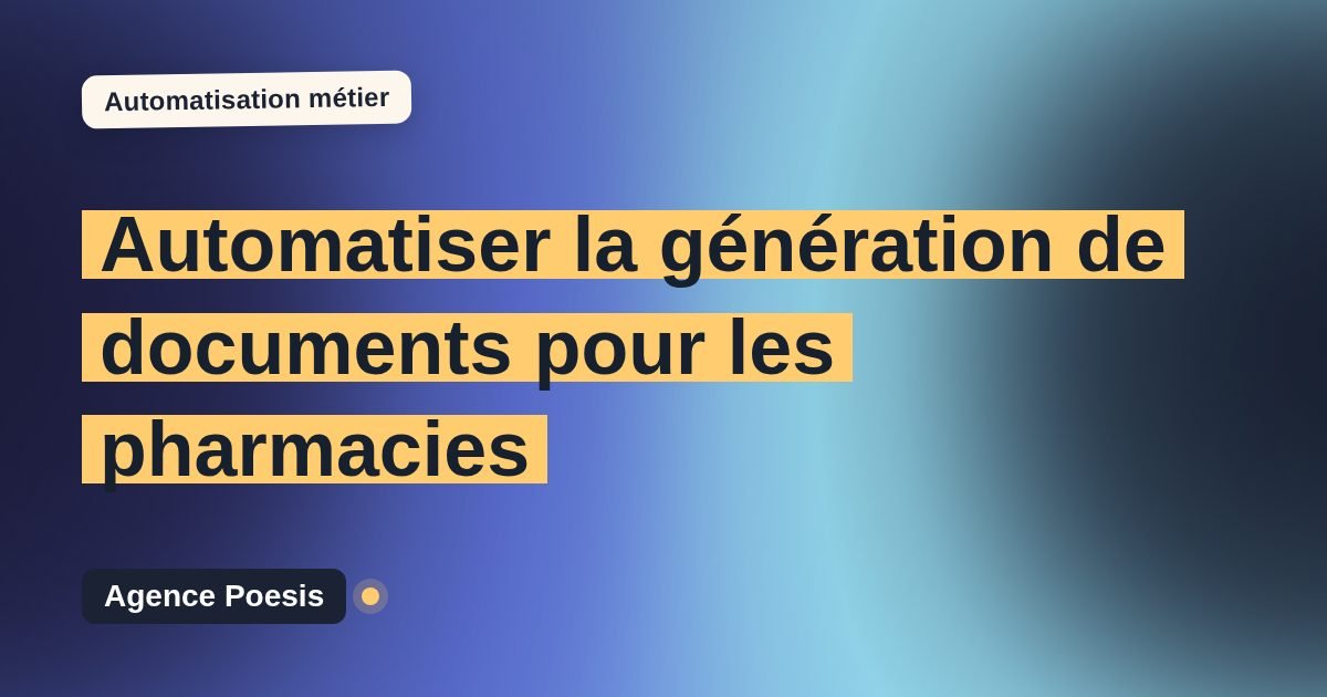 Automatiser la génération de documents pour les pharmacies : méthode, coûts et ROI