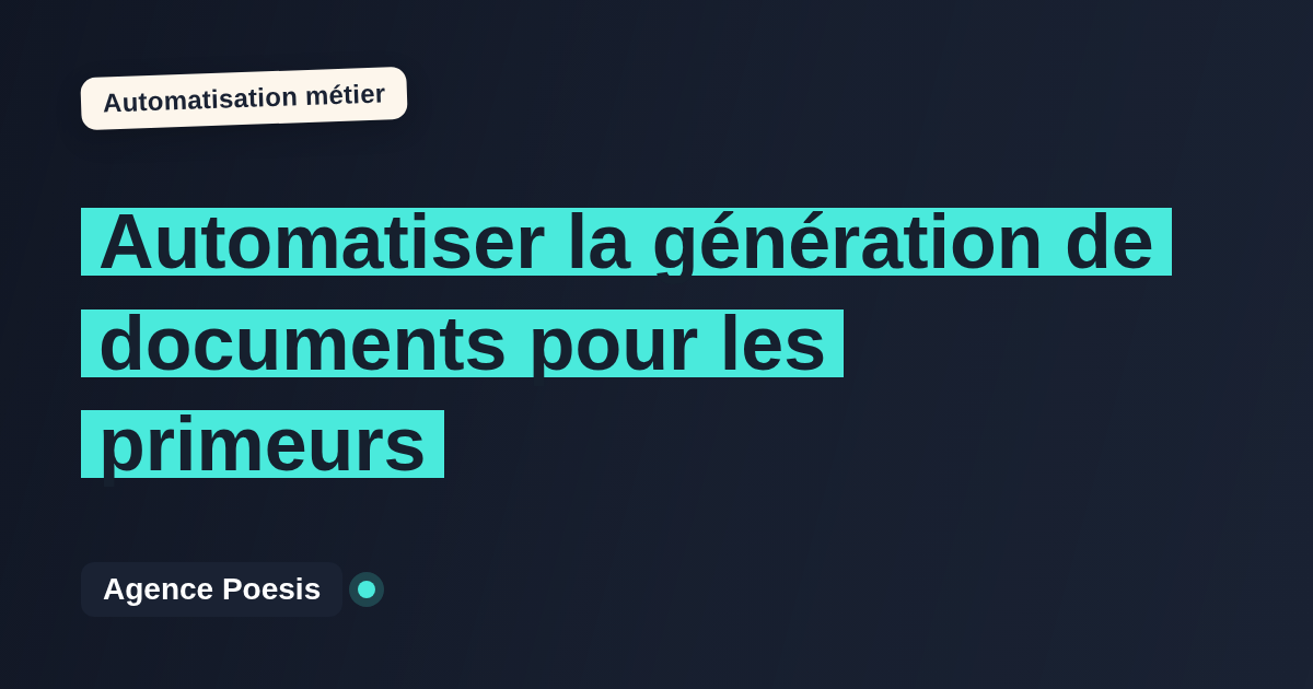 Automatiser la génération de documents pour les primeurs : méthode, coûts et ROI