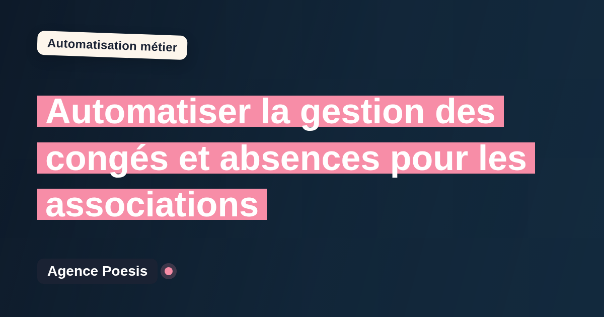Automatiser la gestion des congés et absences pour les associations : méthode, coûts et ROI