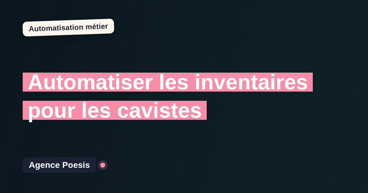 Automatiser les inventaires pour les cavistes : méthode, coûts et ROI