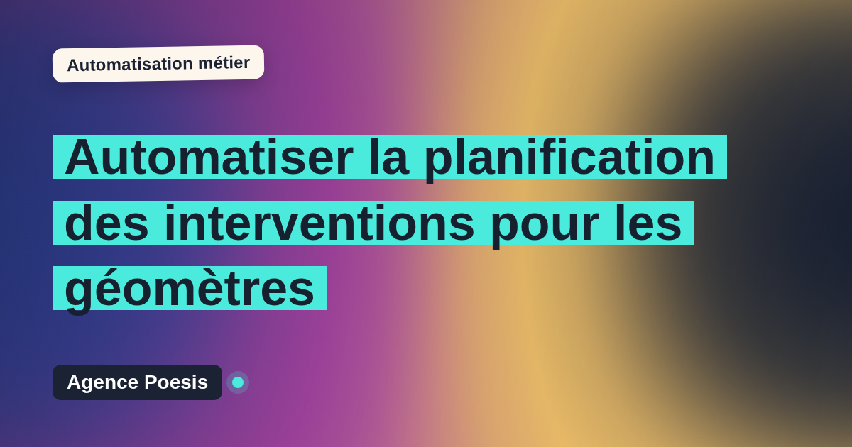 Automatiser la planification des interventions pour les géomètres : méthode, coûts et ROI