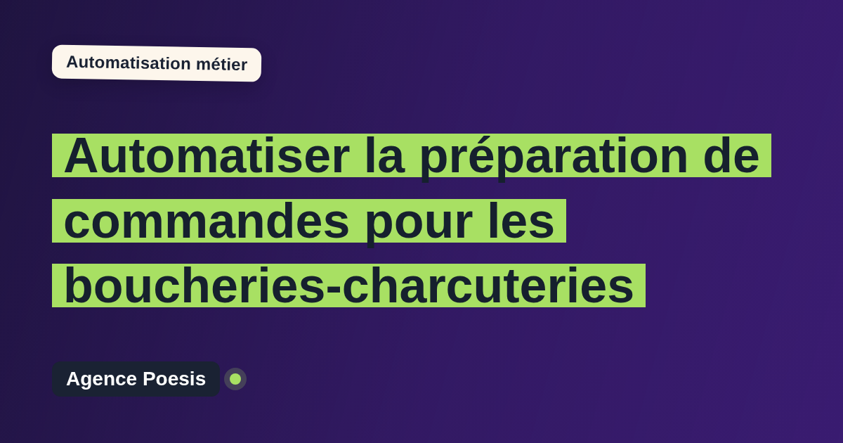 Automatiser la préparation de commandes pour les boucheries-charcuteries : méthode, coûts et ROI
