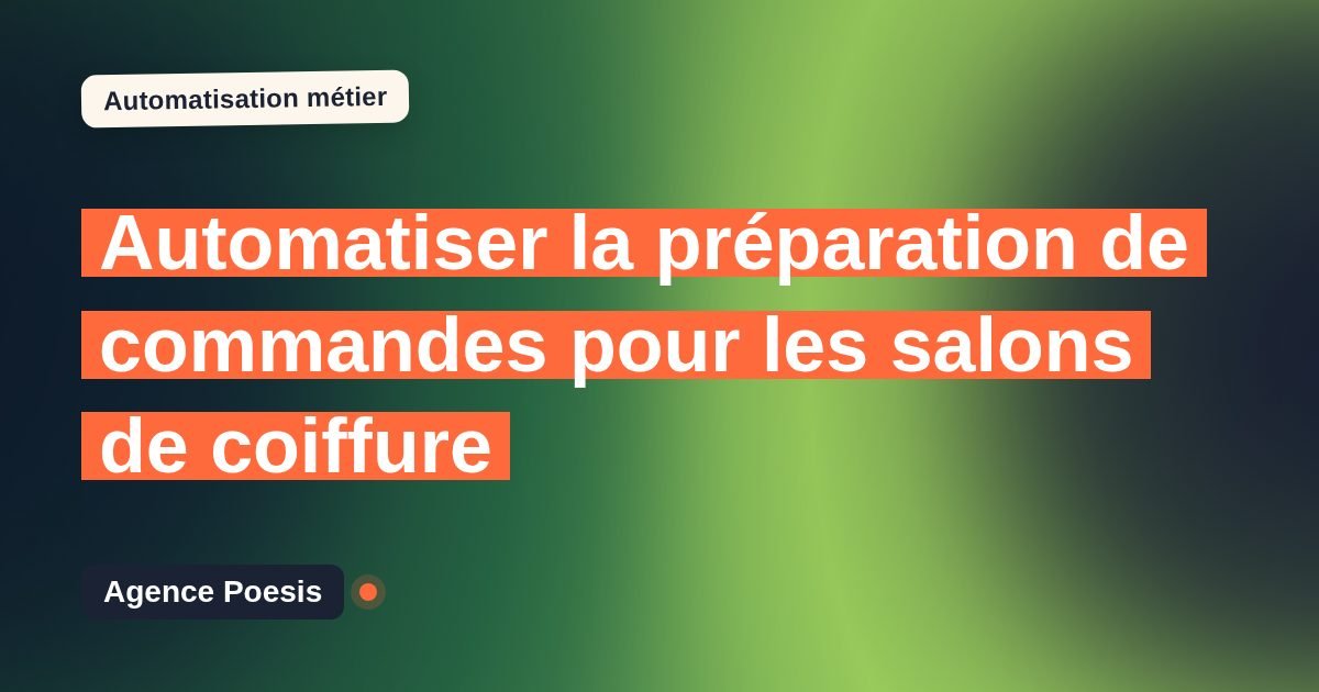 Automatiser la préparation de commandes pour les salons de coiffure : méthode, coûts et ROI