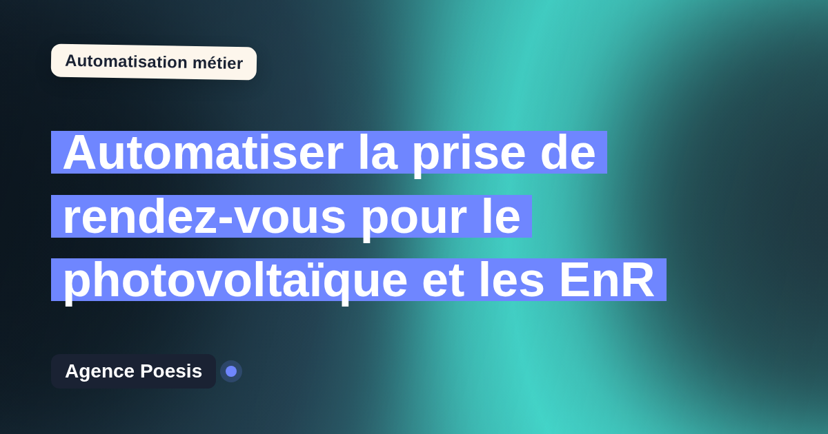 Automatiser la prise de rendez-vous pour le photovoltaïque et les EnR : méthode, coûts et ROI