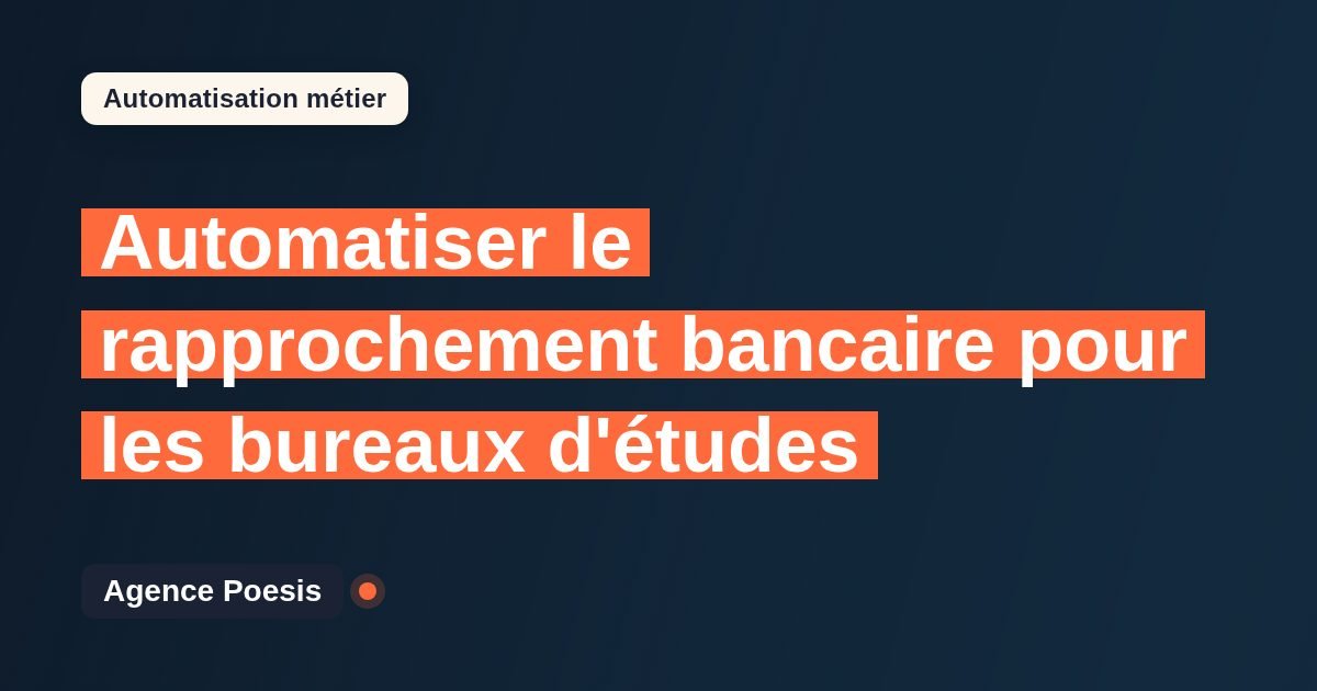 Automatiser le rapprochement bancaire pour les bureaux d'études : méthode, coûts et ROI