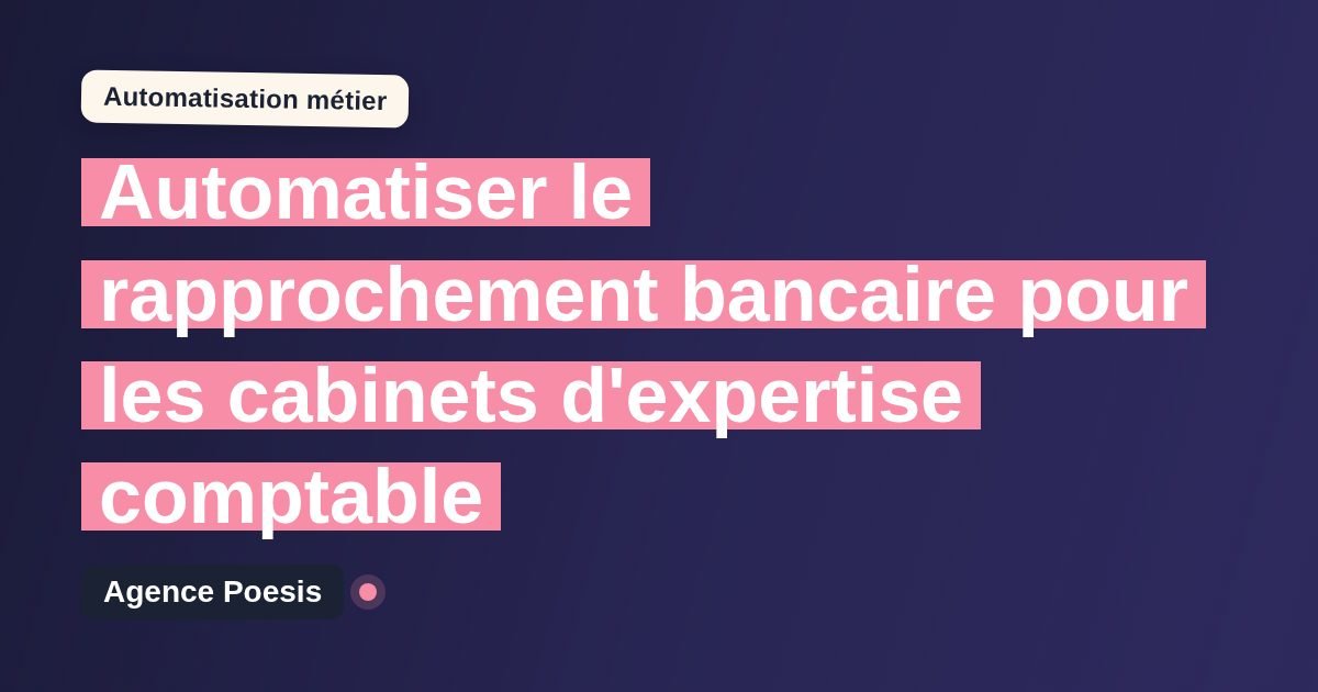 Automatiser le rapprochement bancaire pour les cabinets d'expertise comptable : méthode, coûts et ROI
