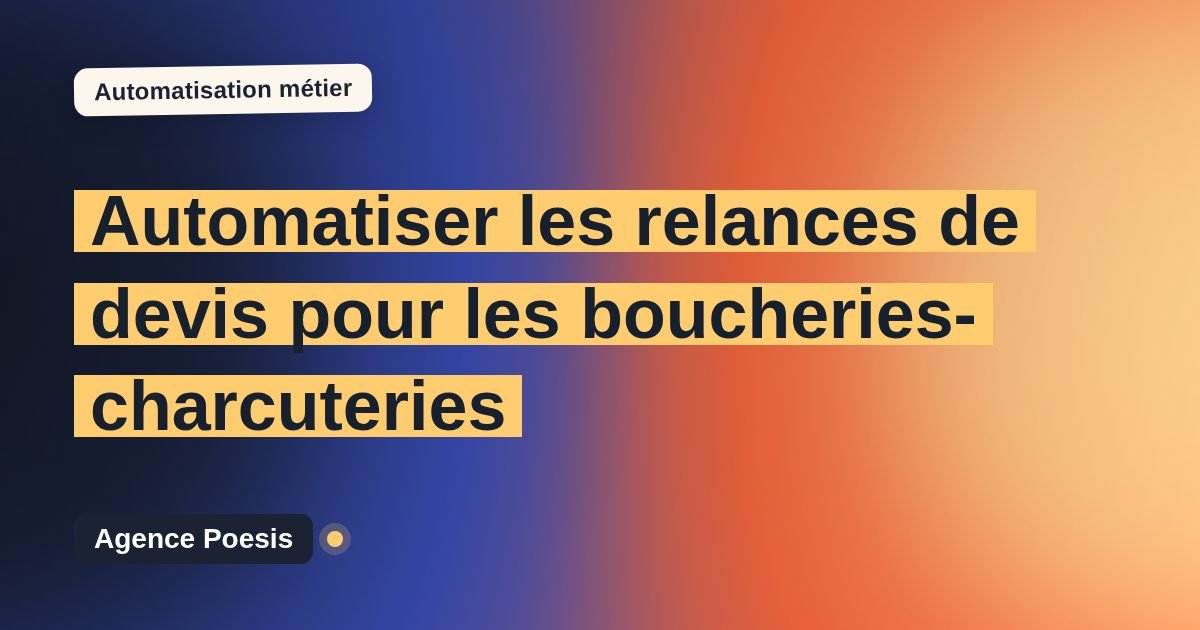 Automatiser les relances de devis pour les boucheries-charcuteries : méthode, coûts et ROI
