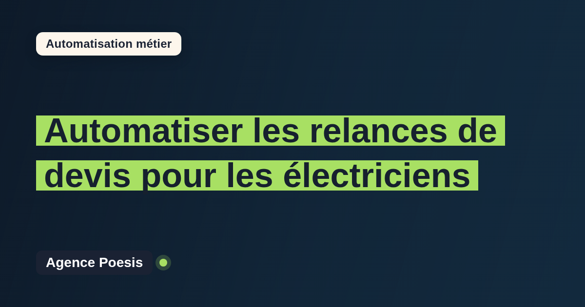 Automatiser les relances de devis pour les électriciens : méthode, coûts et ROI