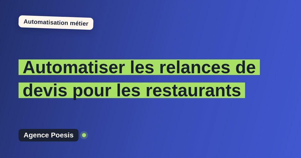 Automatiser les relances de devis pour les restaurants : méthode, coûts et ROI