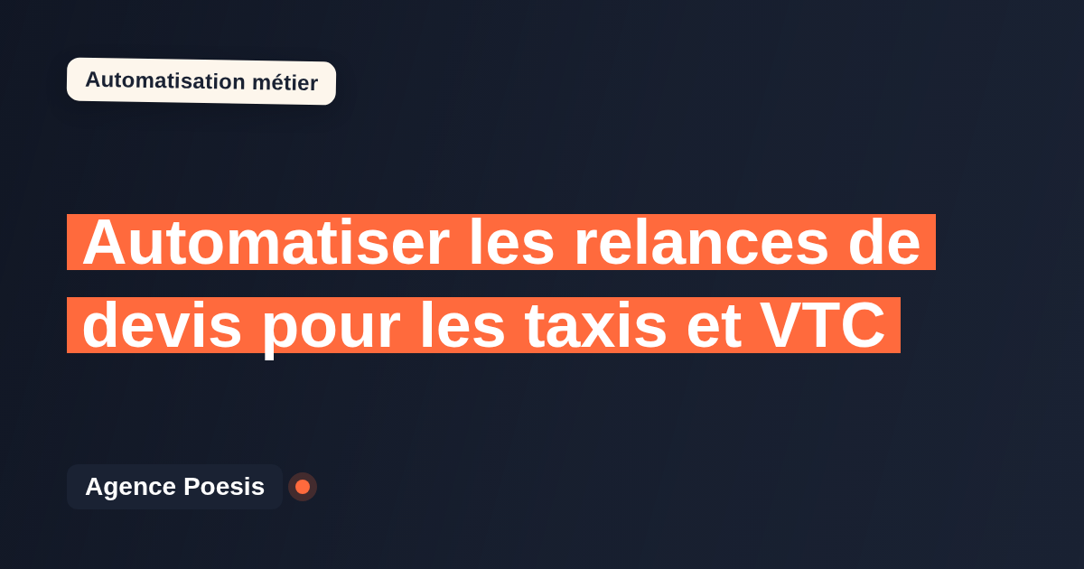 Automatiser les relances de devis pour les taxis et VTC : méthode, coûts et ROI