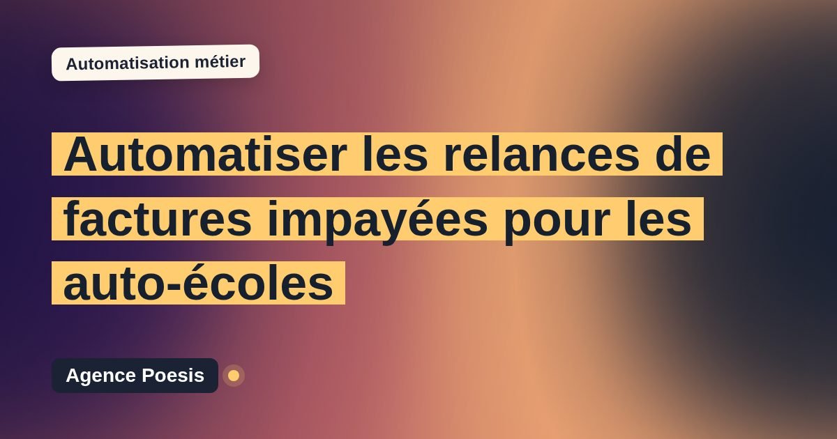 Automatiser les relances de factures impayées pour les auto-écoles : méthode, coûts et ROI