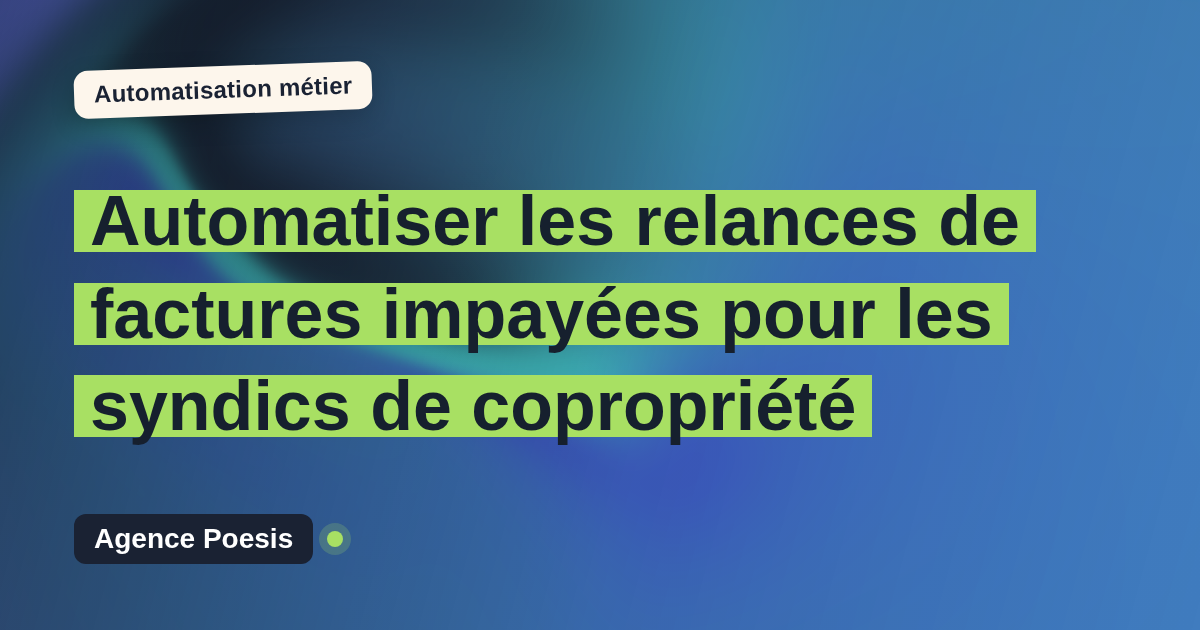 Automatiser les relances de factures impayées pour les syndics de copropriété : méthode, coûts et ROI