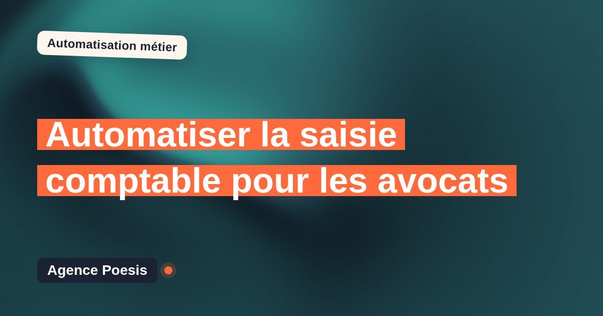 Automatiser la saisie comptable pour les avocats : méthode, coûts et ROI