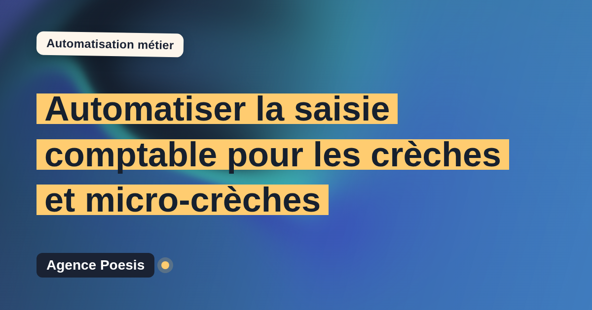 Automatiser la saisie comptable pour les crèches et micro-crèches : méthode, coûts et ROI