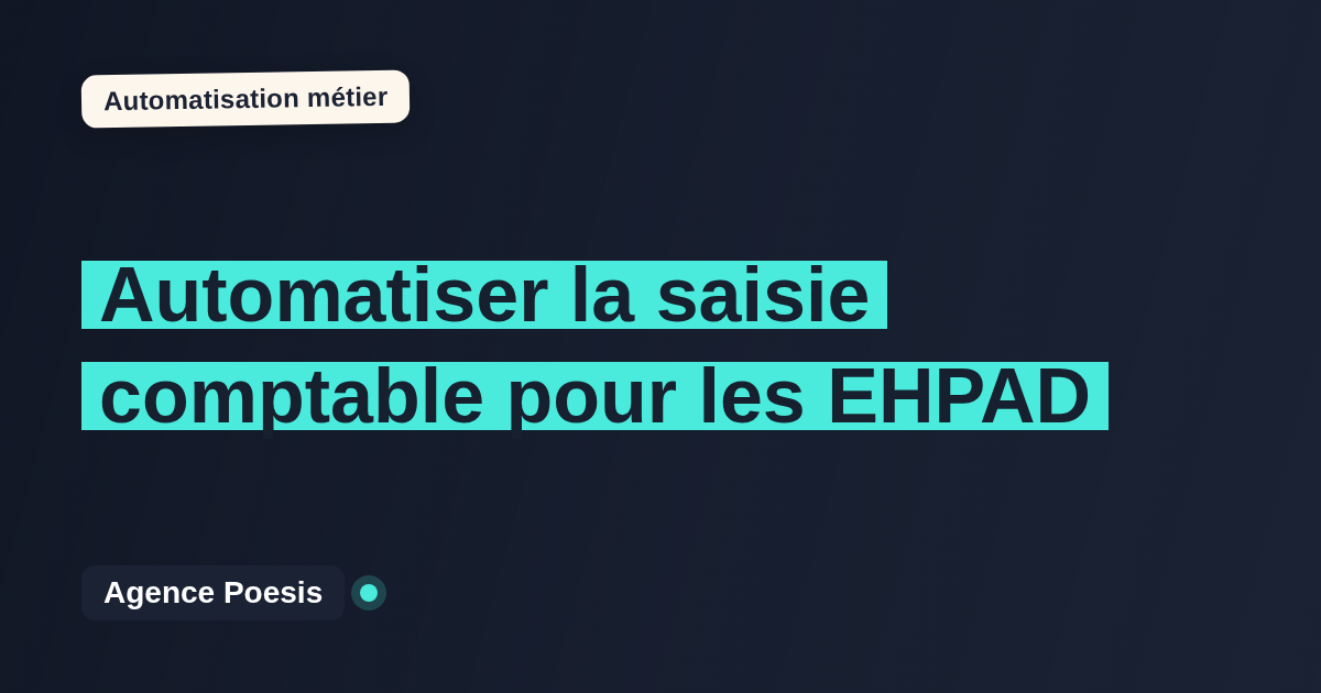 Automatiser la saisie comptable pour les EHPAD : méthode, coûts et ROI