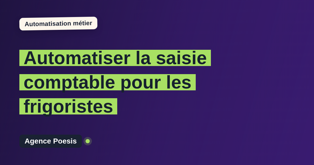 Automatiser la saisie comptable pour les frigoristes : méthode, coûts et ROI