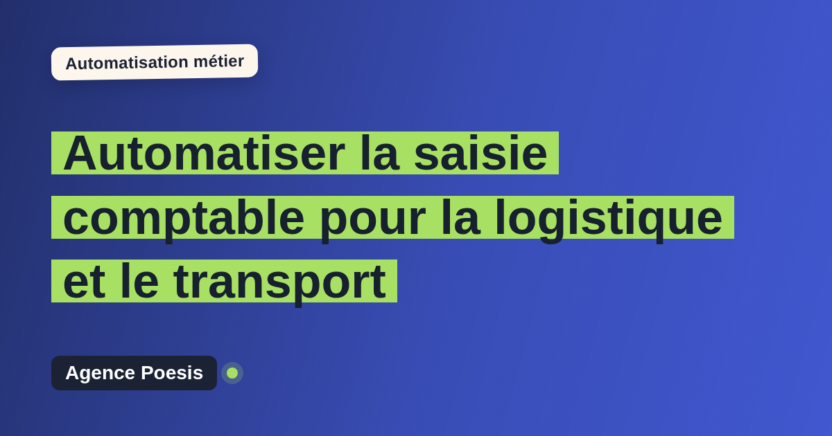 Automatiser la saisie comptable pour la logistique et le transport : méthode, coûts et ROI