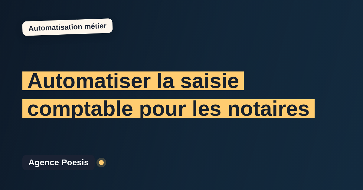 Automatiser la saisie comptable pour les notaires : méthode, coûts et ROI